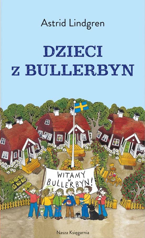 Astrid Lindgren : Dzieci z Bullerbyn