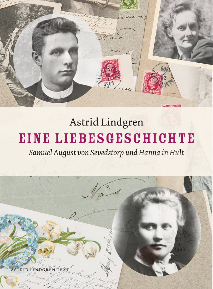Astrid Lindgren : Eine Liebesgeschichte