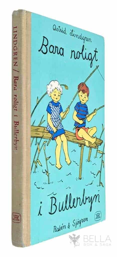 Astrid Lindgren ; Ingrid Vang Nyman : Bara roligt i Bullerbyn