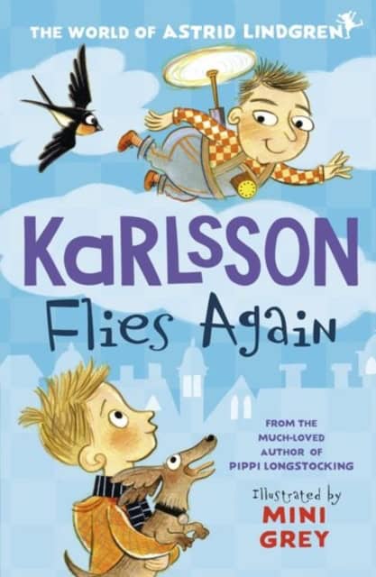 Astrid Lindgren : Karlsson Flies Again