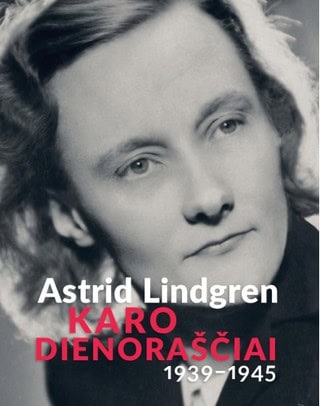 Astrid Lindgren : Karo dienoraščiai, 1939-1945