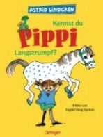 Astrid Lindgren : Kennst du Pippi Langstrumpf