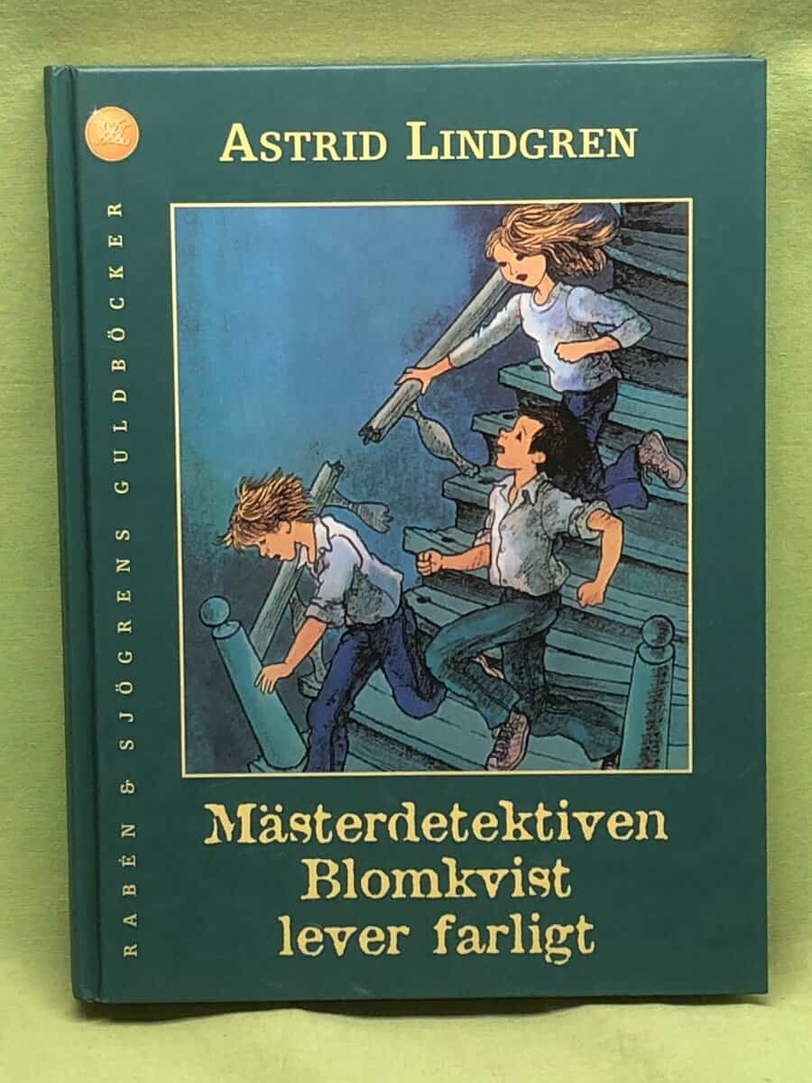 Astrid Lindgren : Mästerdetektiven Blomkvist lever farligt