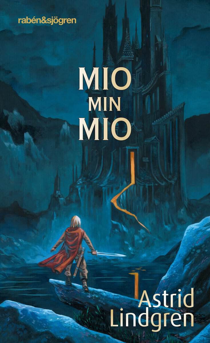 Astrid Lindgren : Mio, min Mio