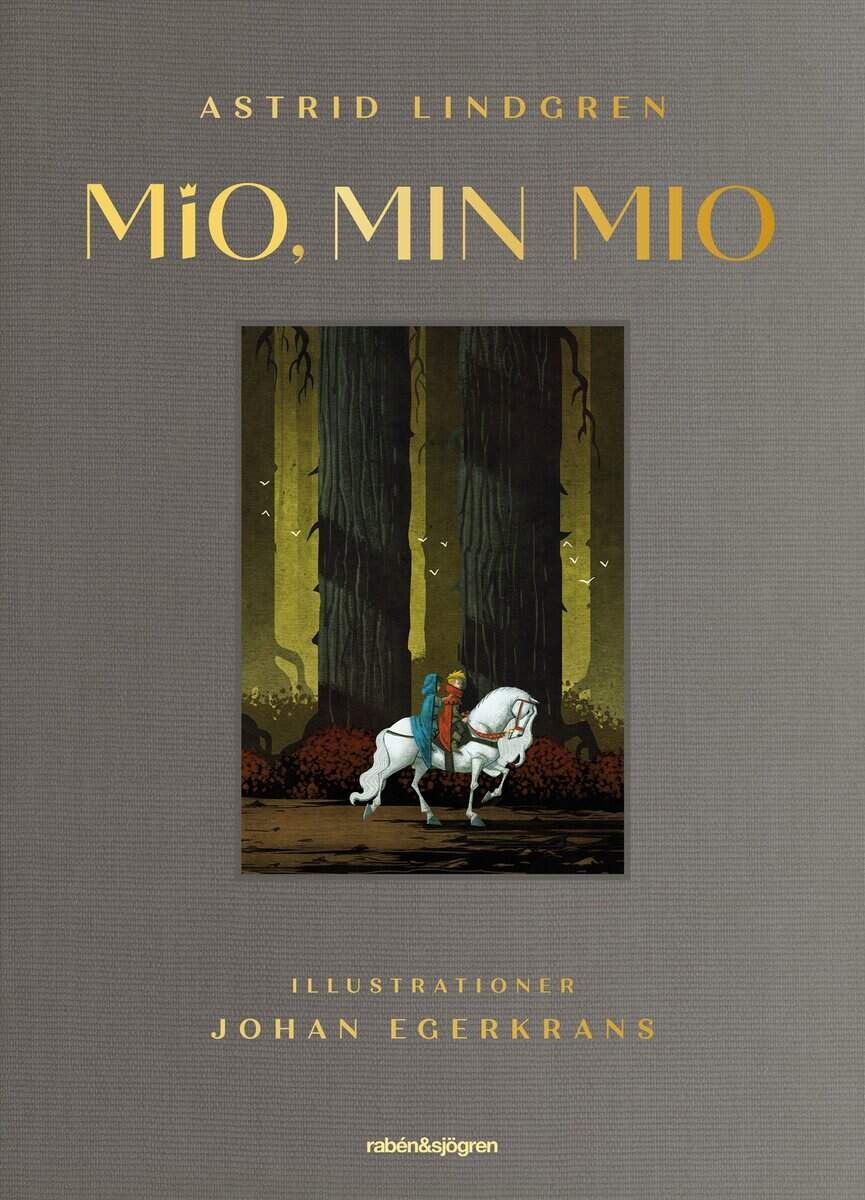 Astrid Lindgren : Mio, min Mio