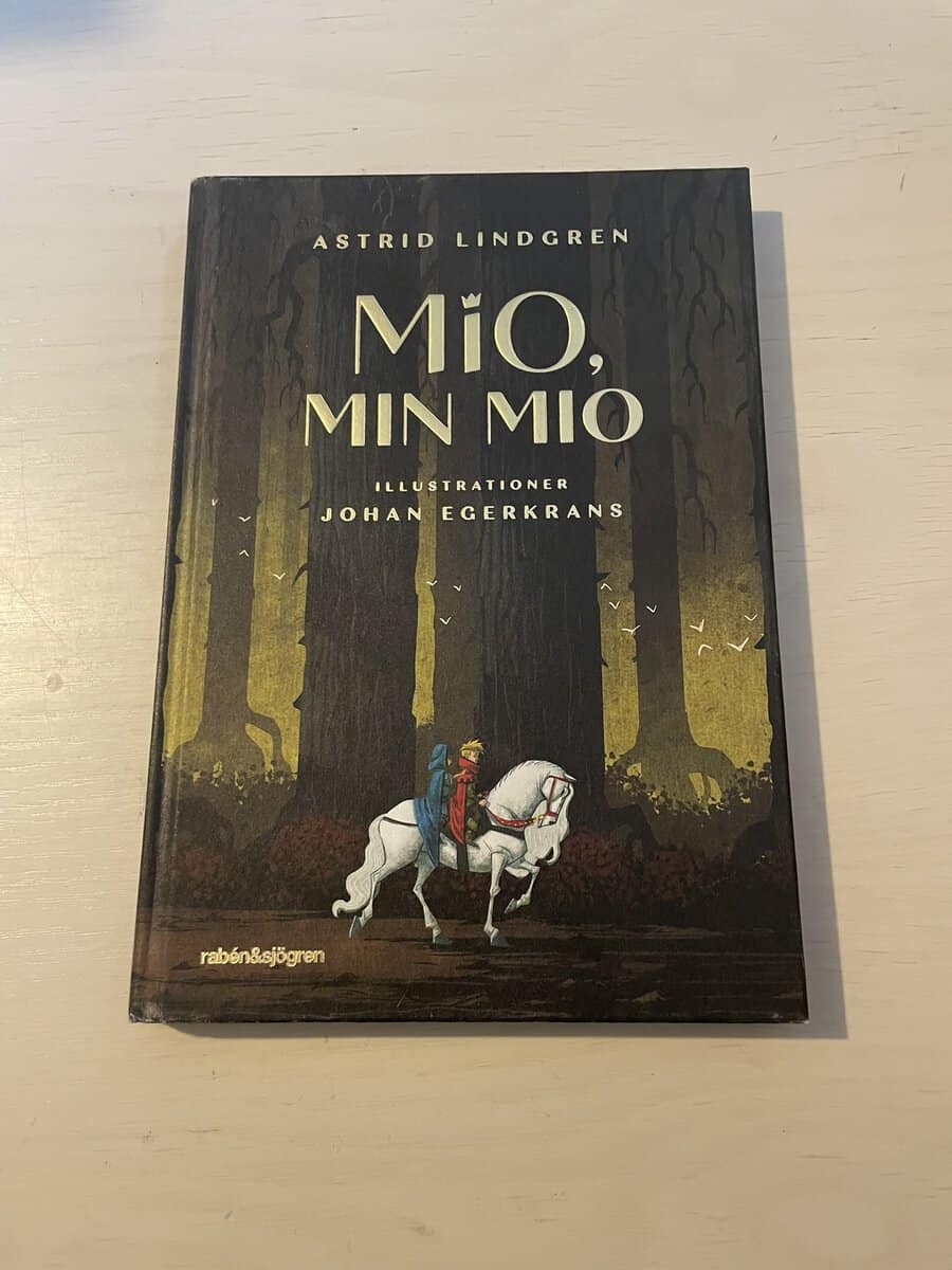Astrid Lindgren : Mio, min Mio - Illustrationer av Johan Egerkrans
