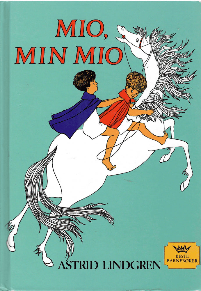 Astrid Lindgren : Mio, min Mio