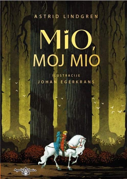 Astrid Lindgren : Mio, moj Mio