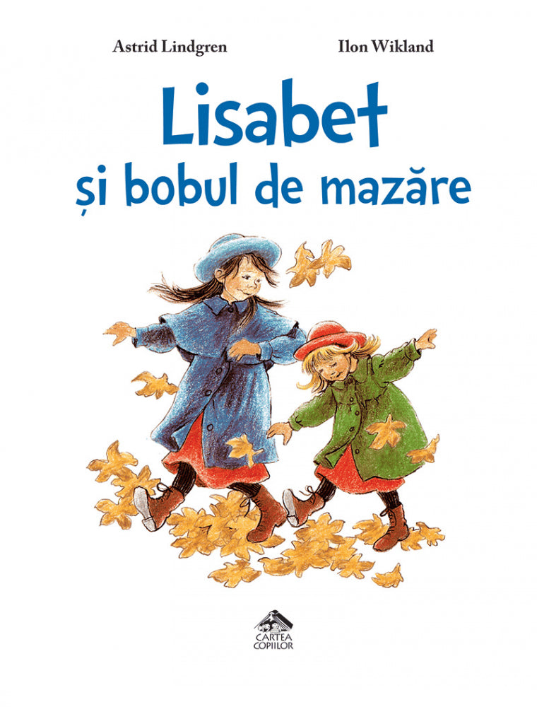 Astrid Lindgren : När Lisabet pillade in en ärta i näsan (rumänska)