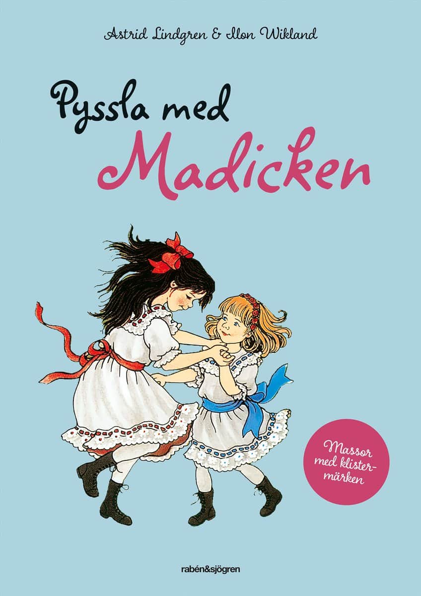 Astrid Lindgren : Pyssla med Madicken