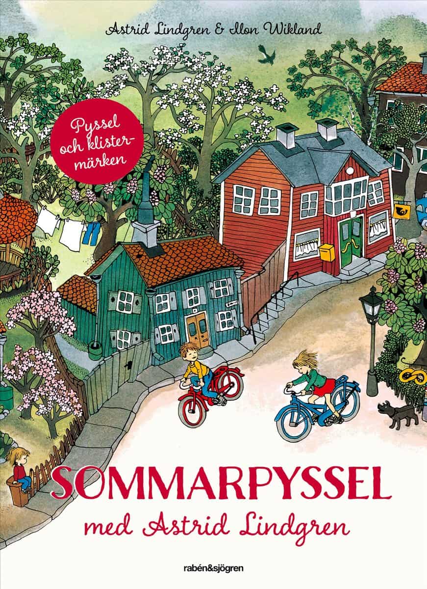 Astrid Lindgren : Sommarpyssel med Astrid Lindgren