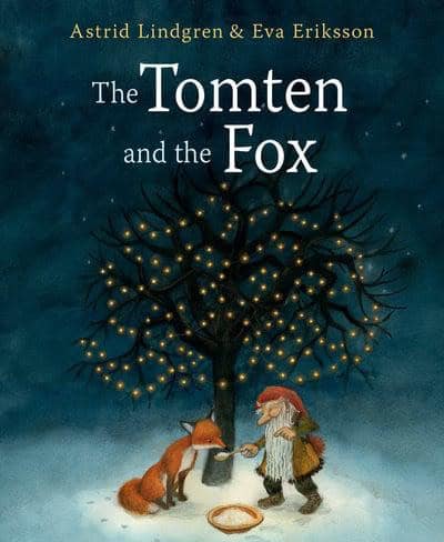 Astrid Lindgren : The Tomten and the Fox