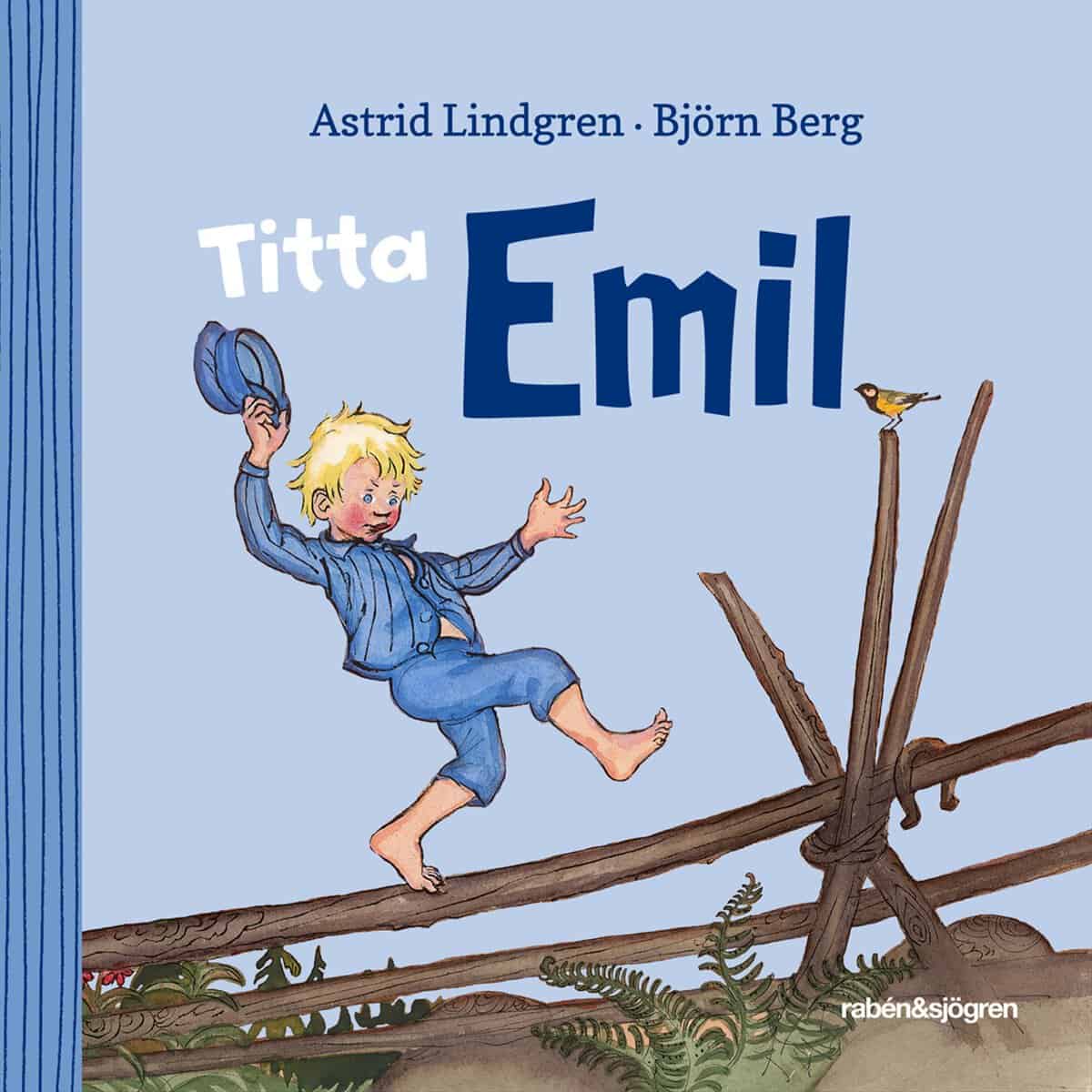 Astrid Lindgren : Titta Emil
