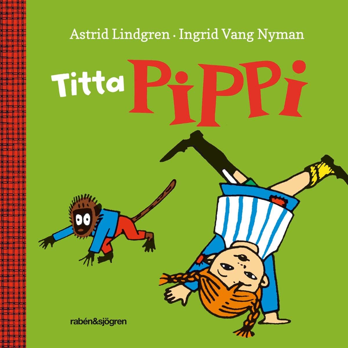 Astrid Lindgren : Titta Pippi