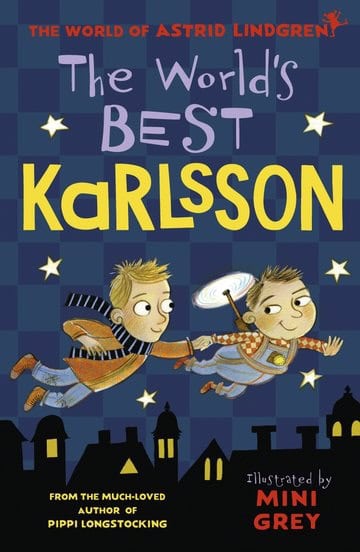 Astrid Lindgren : World's Best Karlsson
