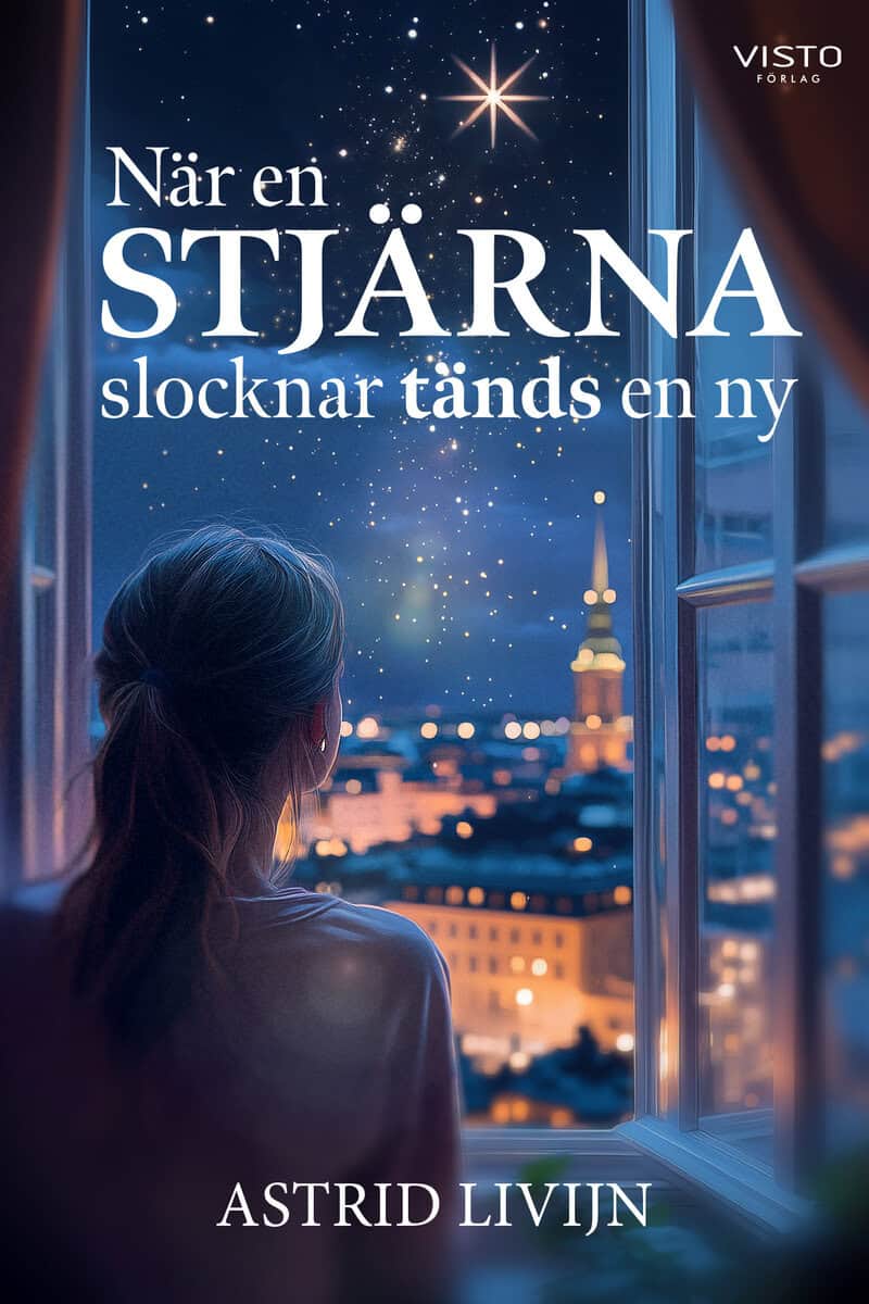 Astrid Livijn : När en stjärna slocknar tänds en ny