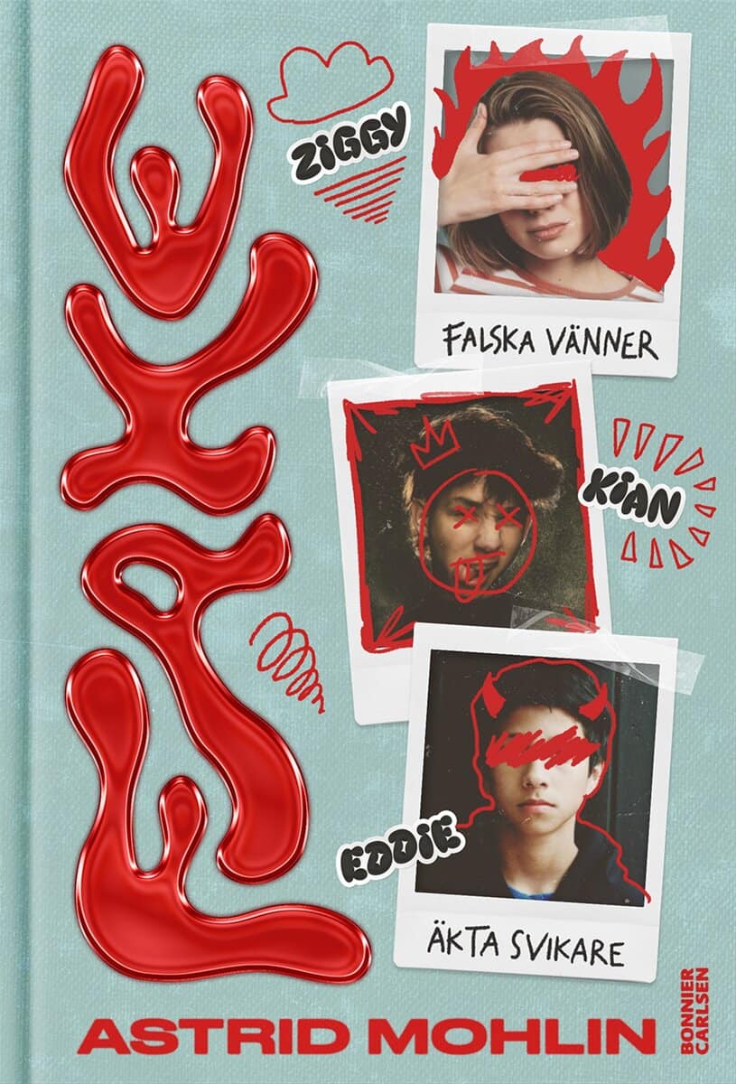 Astrid Mohlin : Fake : Falska vänner. Äkta svikare
