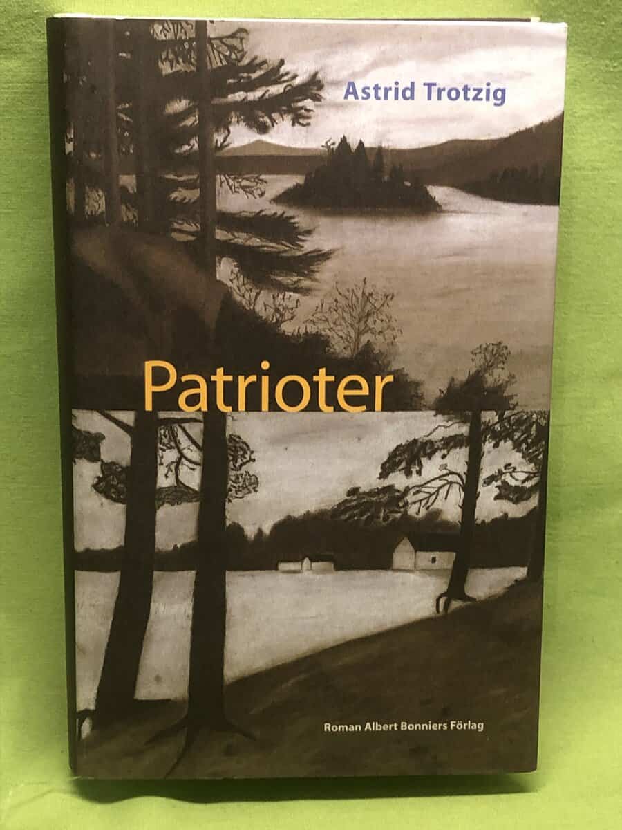 Astrid Trotzig : Patrioter