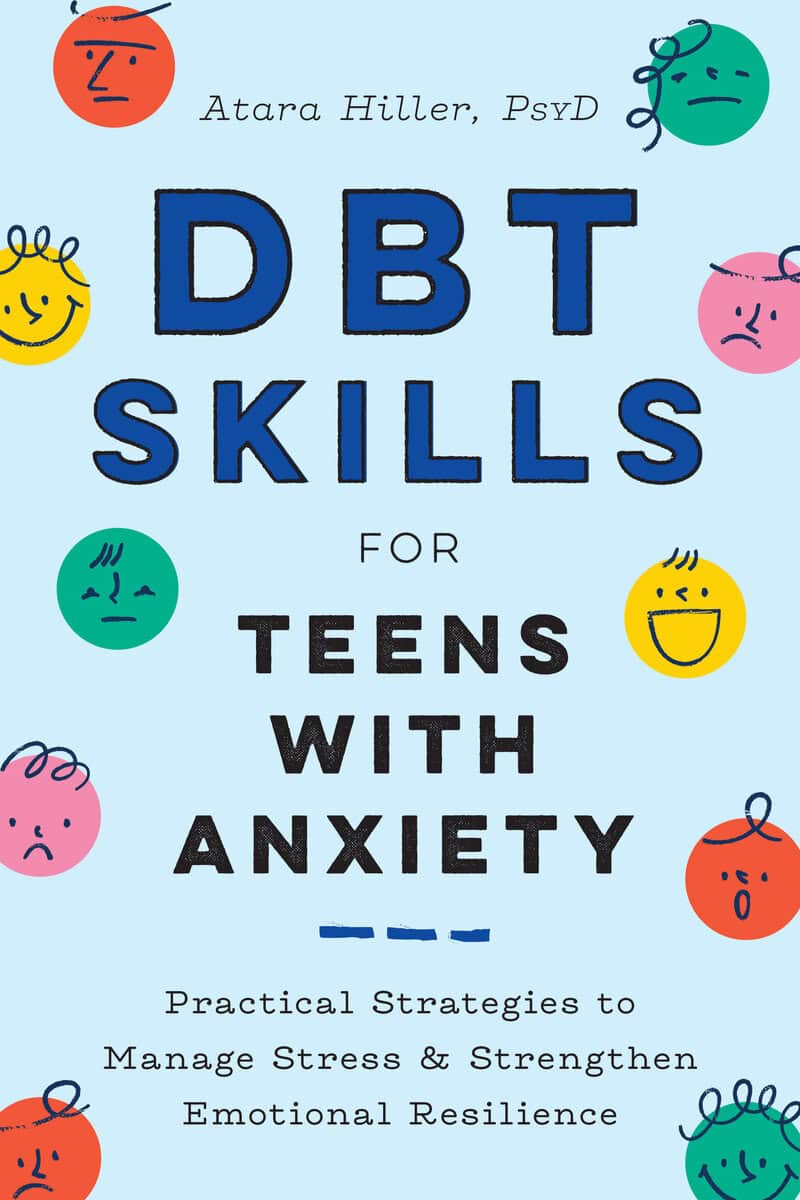 Atara Hiller : DBT skills for teens with anxiety