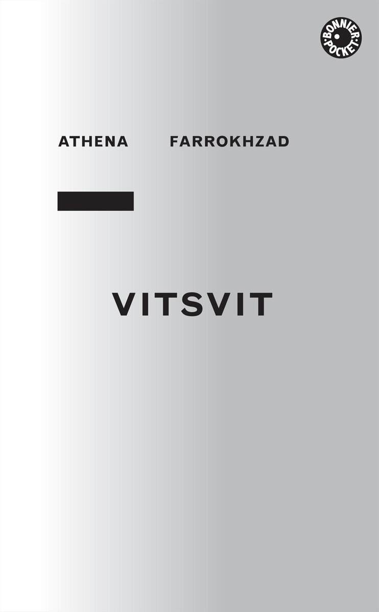 Athena Farrokhzad : Vitsvit