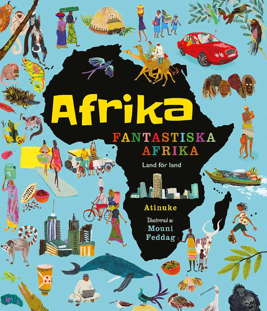 Atinuke : Afrika, fantastiska Afrika