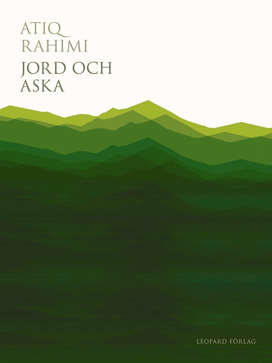 Atiq Rahimi : Jord och aska