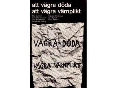 Att vägra döda, att vägra värnplikt