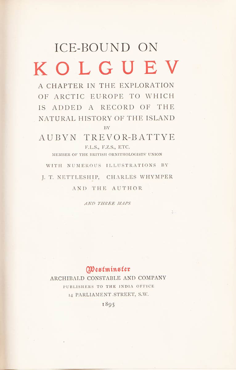 Aubyn Trevor-Battye : Ice-bound on Kolguev