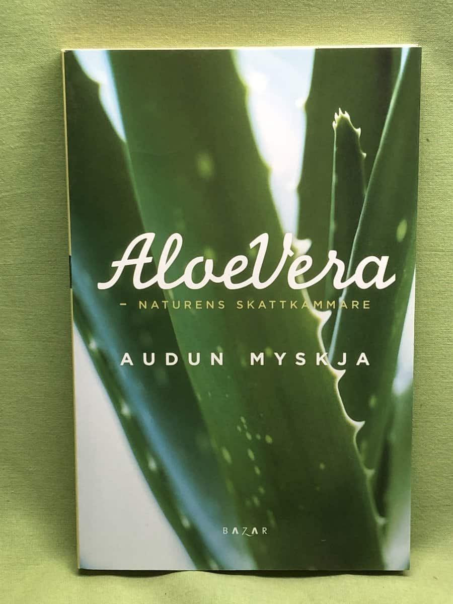 Audun Myskja : Aloe vera naturens skattkammare