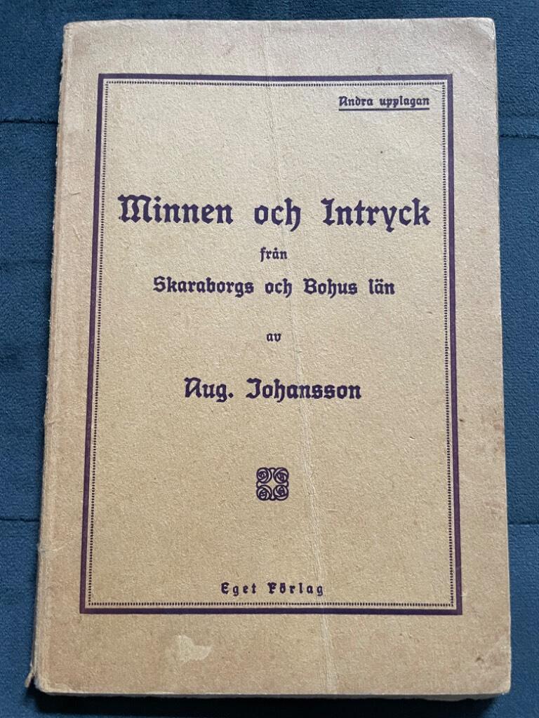 Aug. Johansson : Minnen och Intryck från Skaraborgs och Bohus län