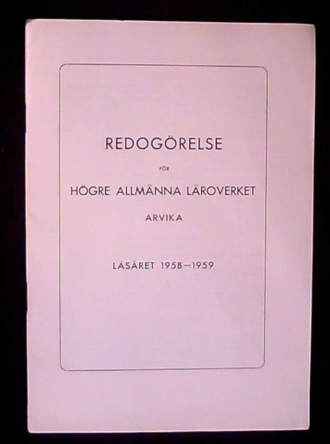 Aug Palmgren : Redogörelse för högre allmänna läroverket Arvika läsåret 1958-1959