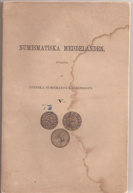Aug. Wilh Stiernstedt : Numismatiska meddelanden V