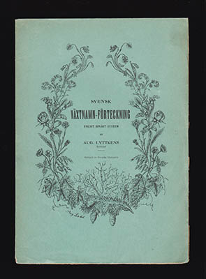 August Lyttkens : Svensk växtnamn-förteckning enligt binärt system
