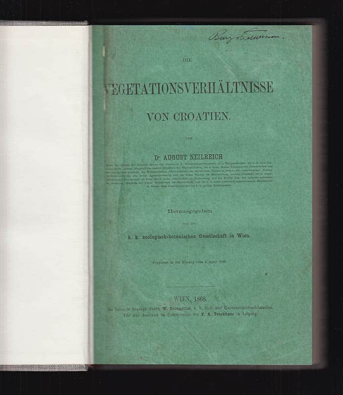 August Neilreich : Die Vegetationsverhältnisse von Croatien. Herausgegeben von der k.k. zoologisch-botanischen Gesellschaft in Wien. Vorgelegt in der Sitzung vom 1. April 1868