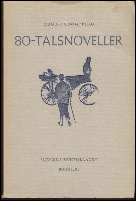 August Strindberg : 80-talsnoveller