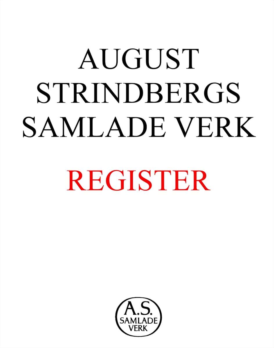 August Strindberg : August Strindbergs samlade verk : register