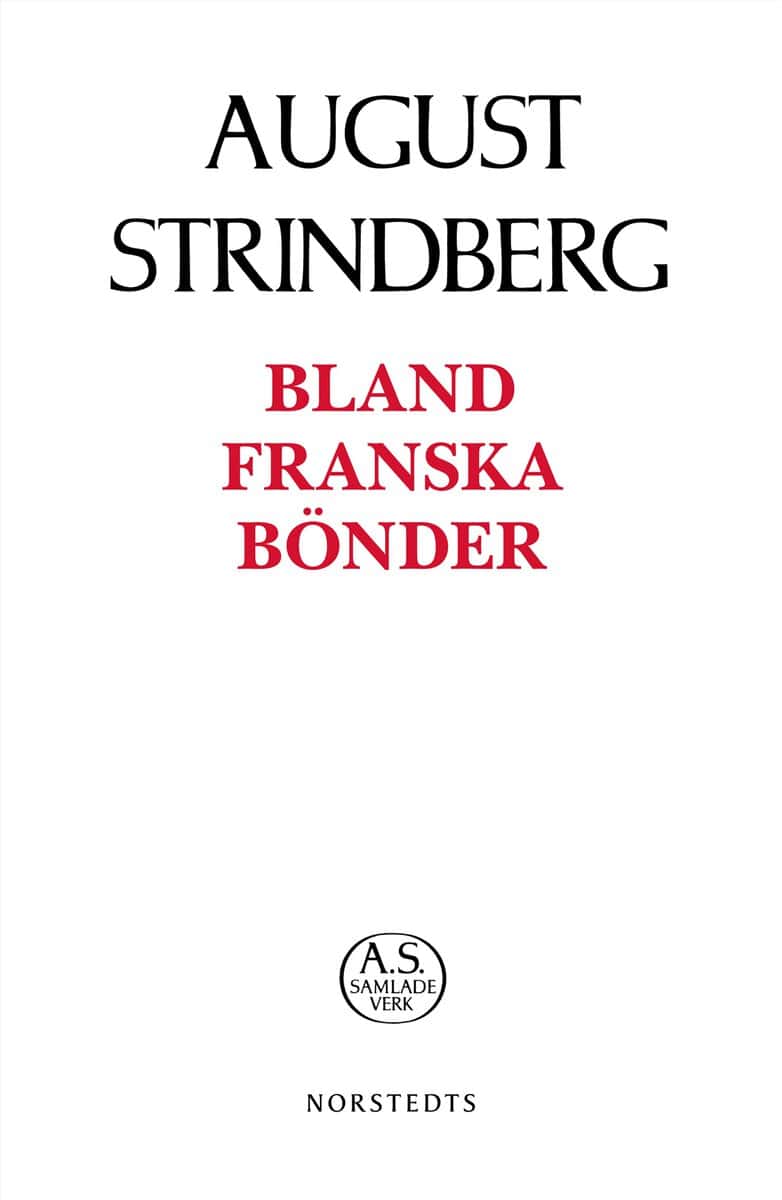 August Strindberg : Bland franska bönder