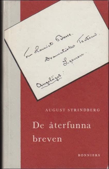 August Strindberg : De återfunna breven till Harriet Bosse
