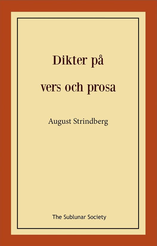 August Strindberg : Dikter på vers och prosa