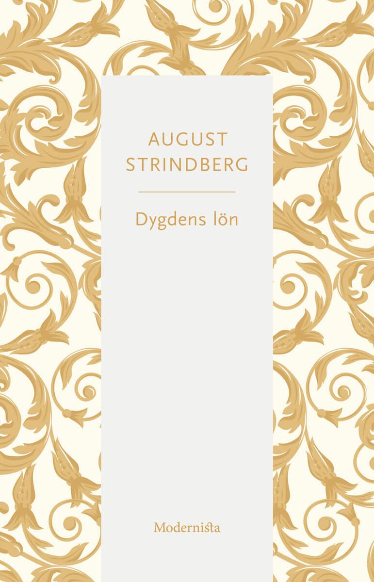 August Strindberg : Dygdens lön