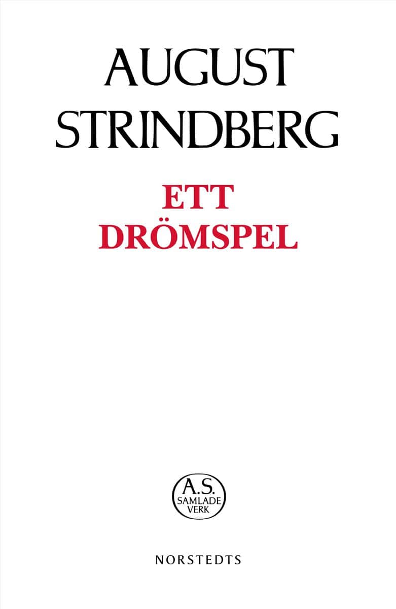 August Strindberg : Ett drömspel