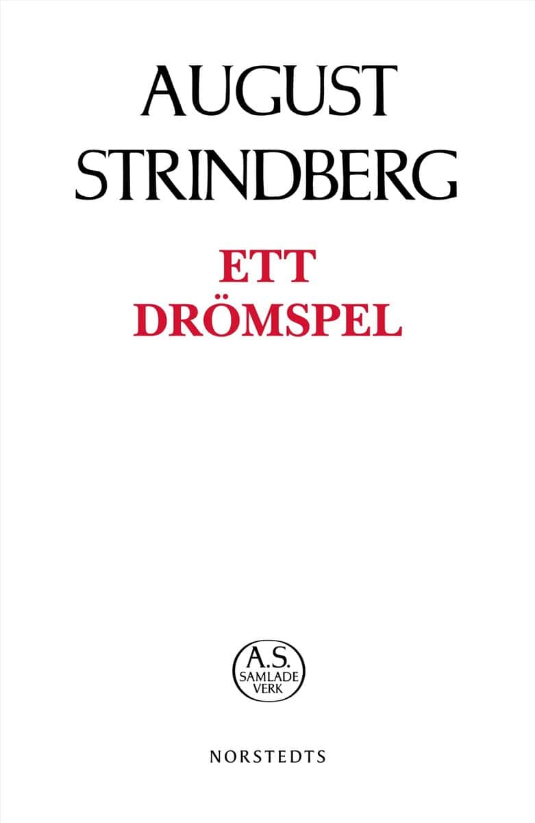 August Strindberg : Ett drömspel