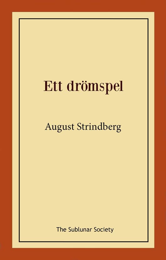 August Strindberg : Ett drömspel