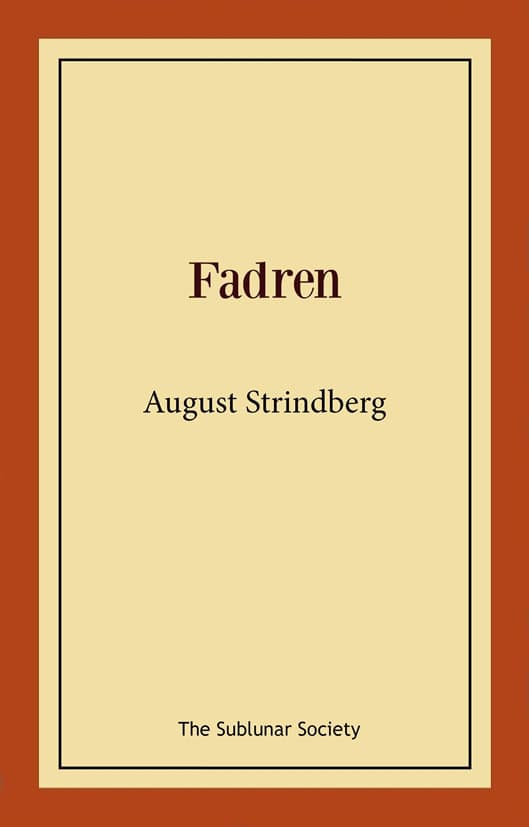 August Strindberg : Fadren
