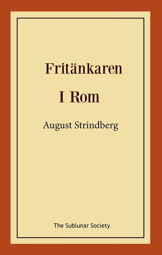 August Strindberg : Fritänkaren ; I Rom