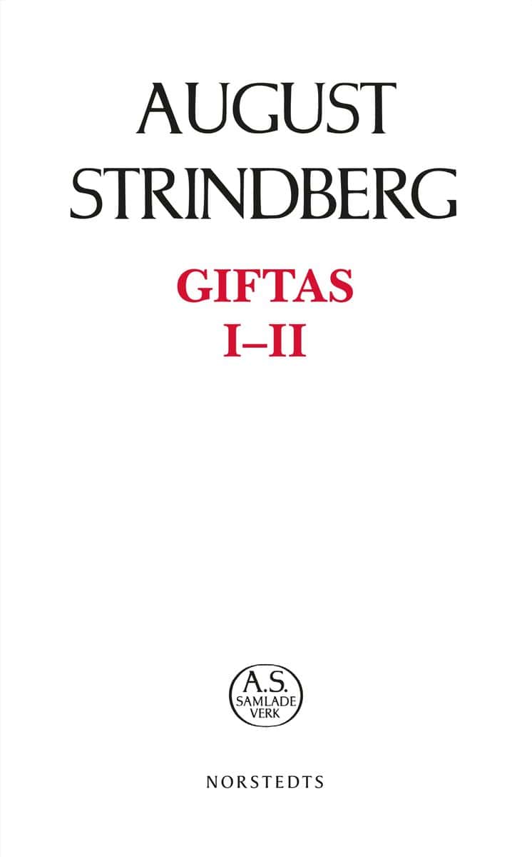 August Strindberg : Giftas I-II