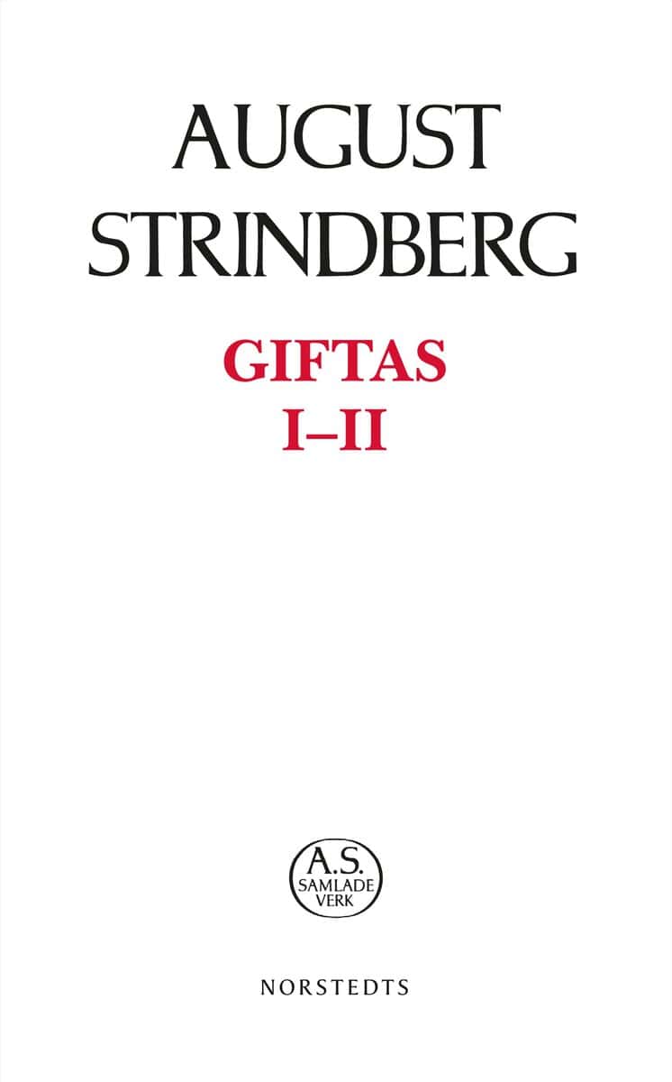 August Strindberg : Giftas I-II