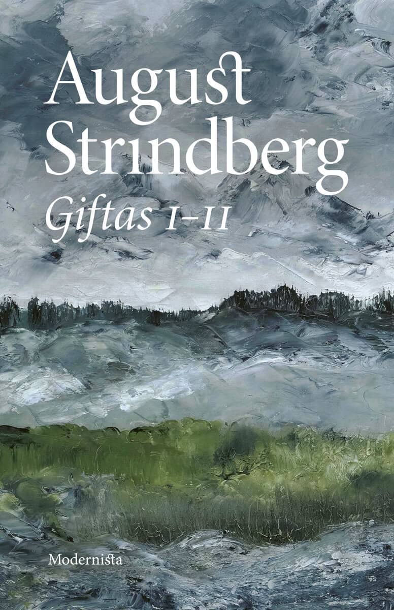 August Strindberg : Giftas I-II : äktenskapshistorier