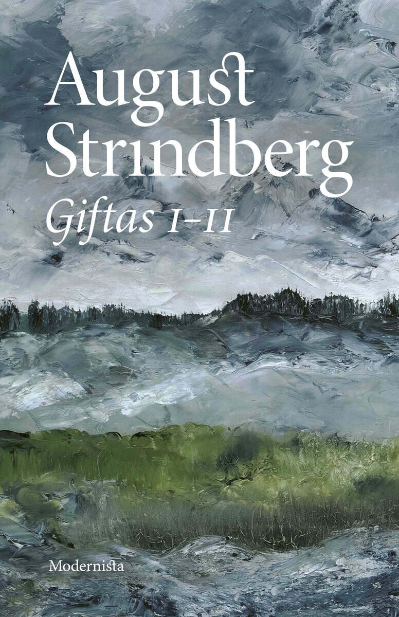 August Strindberg : Giftas I-II : äktenskapshistorier