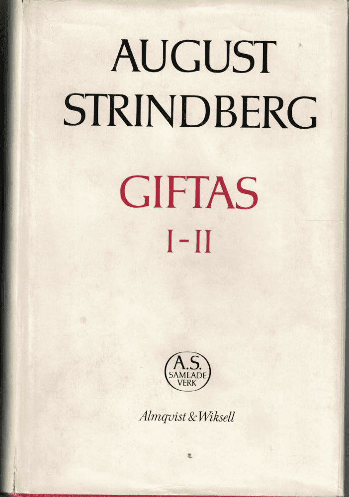 August Strindberg : Giftas I-II